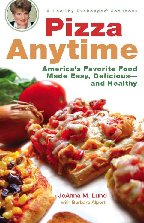 Pizza Anytime: A Healthy Exchanges Cookbook - FULL INSTANT DOWNLOAD | PDF DOCX EPUB