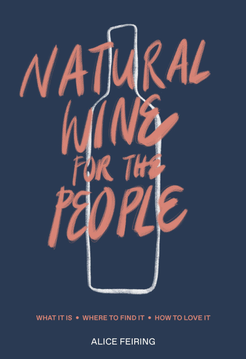 Natural Wine for the People: What It Is, Where to Find It, How to Love It - FULL INSTANT DOWNLOAD | PDF DOCX EPUB