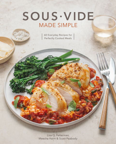 Sous Vide Made Simple: 60 Everyday Recipes for Perfectly Cooked Meals [A Cookbook] - FULL INSTANT DOWNLOAD | PDF DOCX EPUB