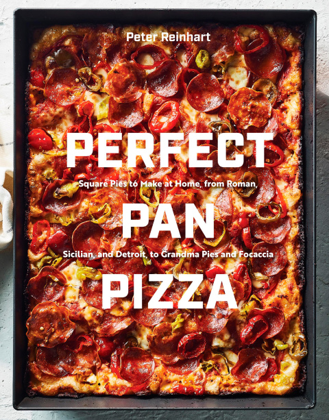 Perfect Pan Pizza: Square Pies to Make at Home, from Roman, Sicilian, and Detroit, to Grandma Pies and Focaccia [A Cookbook] - FULL INSTANT DOWNLOAD | PDF DOCX EPUB