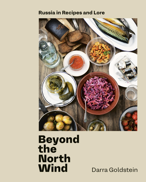 Beyond the North Wind: Russia in Recipes and Lore [A Cookbook] - FULL INSTANT DOWNLOAD | PDF DOCX EPUB