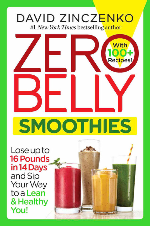 Zero Belly Smoothies: Lose up to 16 Pounds in 14 Days and Sip Your Way to A Lean & Healthy You! - FULL INSTANT DOWNLOAD | PDF DOCX EPUB