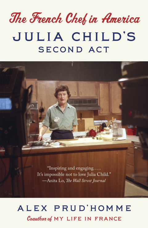 The French Chef in America: Julia Child's Second Act - FULL INSTANT DOWNLOAD | PDF DOCX EPUB
