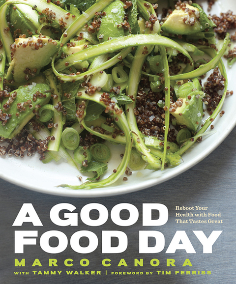 A Good Food Day: Reboot Your Health with Food That Tastes Great: A Cookbook - FULL INSTANT DOWNLOAD | PDF DOCX EPUB