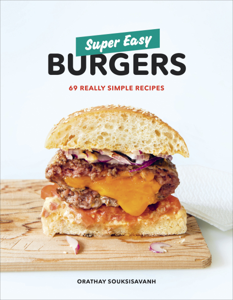 Super Easy Burgers: 69 Really Simple Recipes: A Cookbook - FULL INSTANT DOWNLOAD | PDF DOCX EPUB