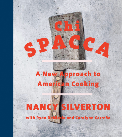 Chi Spacca: A New Approach to American Cooking: A Cookbook - FULL INSTANT DOWNLOAD | PDF DOCX EPUB