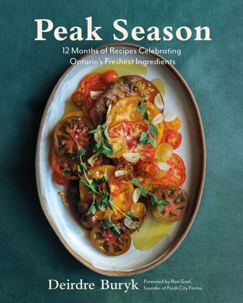Peak Season: 12 Months of Recipes Celebrating Ontario's Freshest Ingredients - FULL INSTANT DOWNLOAD | PDF DOCX EPUB