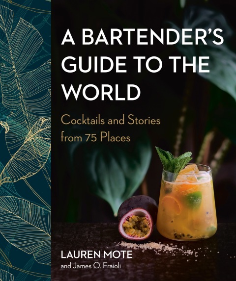 A Bartender's Guide to the World: Cocktails and Stories from 75 Places - FULL INSTANT DOWNLOAD | PDF DOCX EPUB