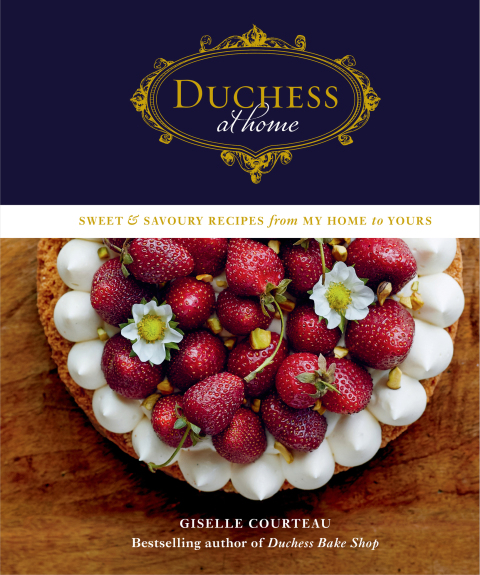 Duchess at Home: Sweet & Savoury Recipes from My Home to Yours: A Cookbook - FULL INSTANT DOWNLOAD | PDF DOCX EPUB