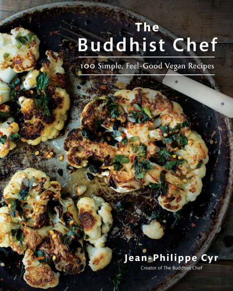The Buddhist Chef: 100 Simple, Feel-Good Vegan Recipes: A Cookbook - FULL INSTANT DOWNLOAD | PDF DOCX EPUB