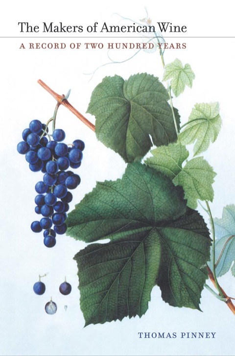 The Makers of American Wine: A Record of Two Hundred Years, 1st Edition - FULL INSTANT DOWNLOAD | PDF DOCX EPUB