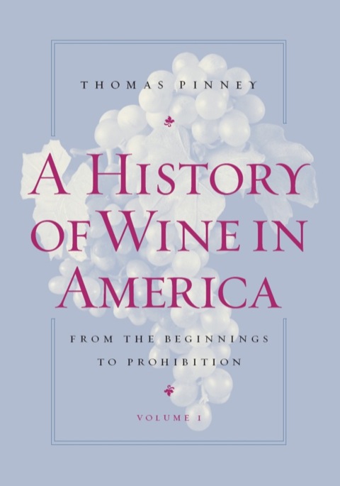 A History of Wine in America, Volume 1: From the Beginnings to Prohibition, 1st Edition - FULL INSTANT DOWNLOAD | PDF DOCX EPUB