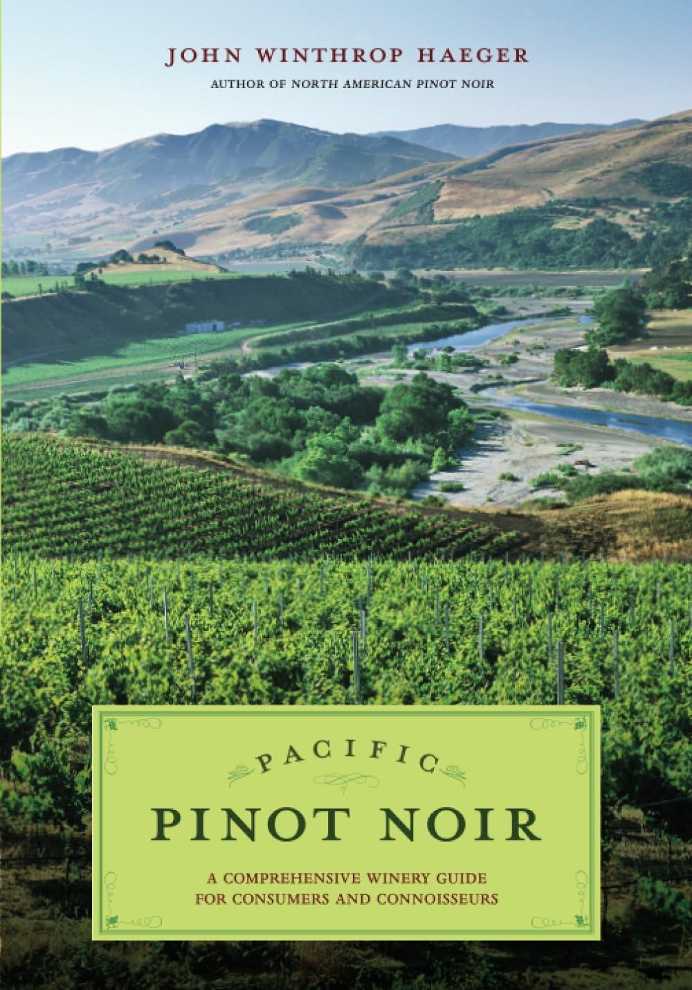 Pacific Pinot Noir: A Comprehensive Winery Guide for Consumers and Connoisseurs, 1st Edition - FULL INSTANT DOWNLOAD | PDF DOCX EPUB