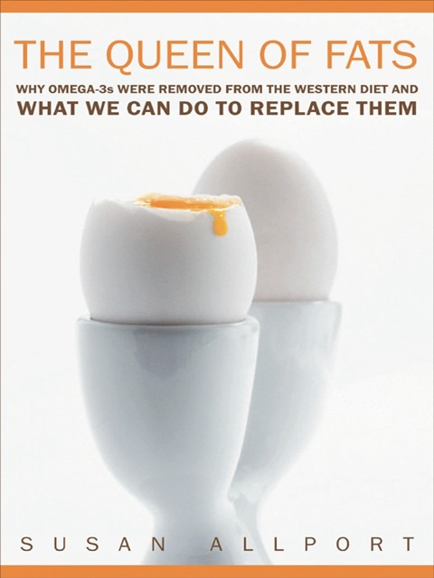 The Queen of Fats: Why Omega-3s Were Removed from the Western Diet and What We Can Do to Replace Them, 1st Edition - FULL INSTANT DOWNLOAD | PDF DOCX EPUB