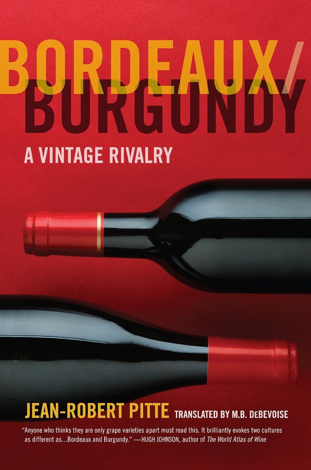 Bordeaux/Burgundy: A Vintage Rivalry, 1st Edition - FULL INSTANT DOWNLOAD | PDF DOCX EPUB