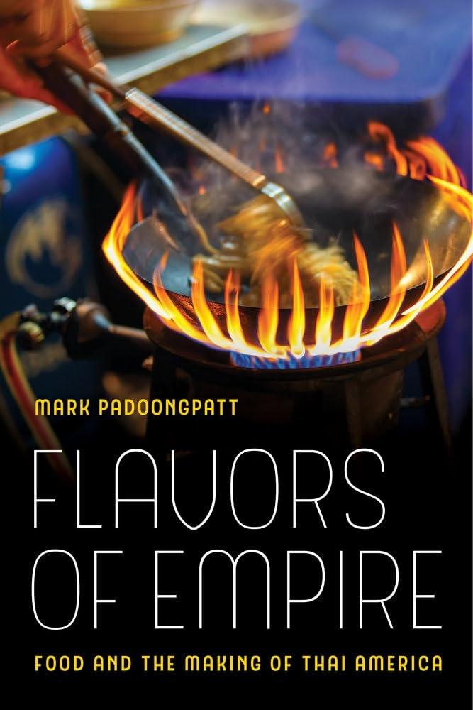 Flavors of Empire: Food and the Making of Thai America, 1st Edition - FULL INSTANT DOWNLOAD | PDF DOCX EPUB