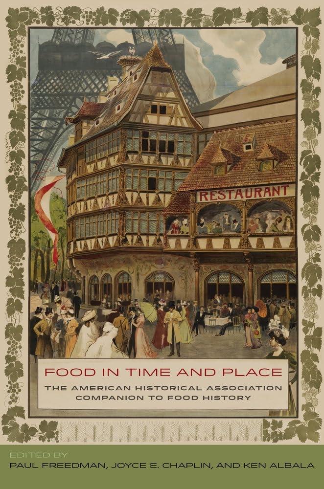 Food in Time and Place: The American Historical Association Companion to Food History, 1st Edition - FULL INSTANT DOWNLOAD | PDF DOCX EPUB
