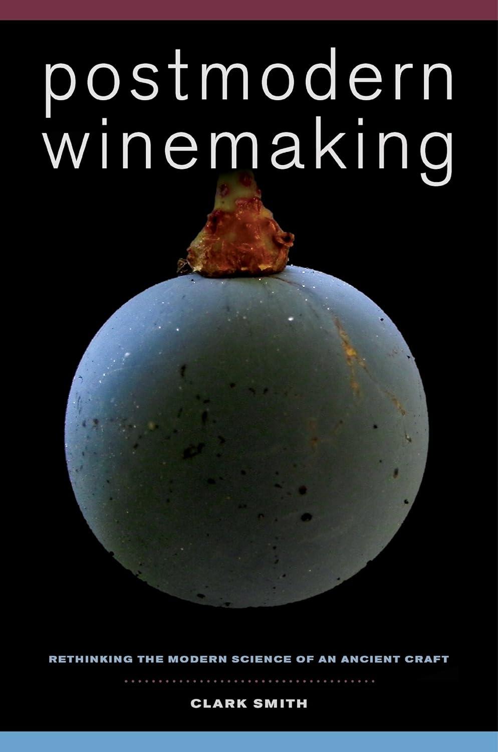 Postmodern Winemaking: Rethinking the Modern Science of an Ancient Craft, 1st Edition - FULL INSTANT DOWNLOAD | PDF DOCX EPUB
