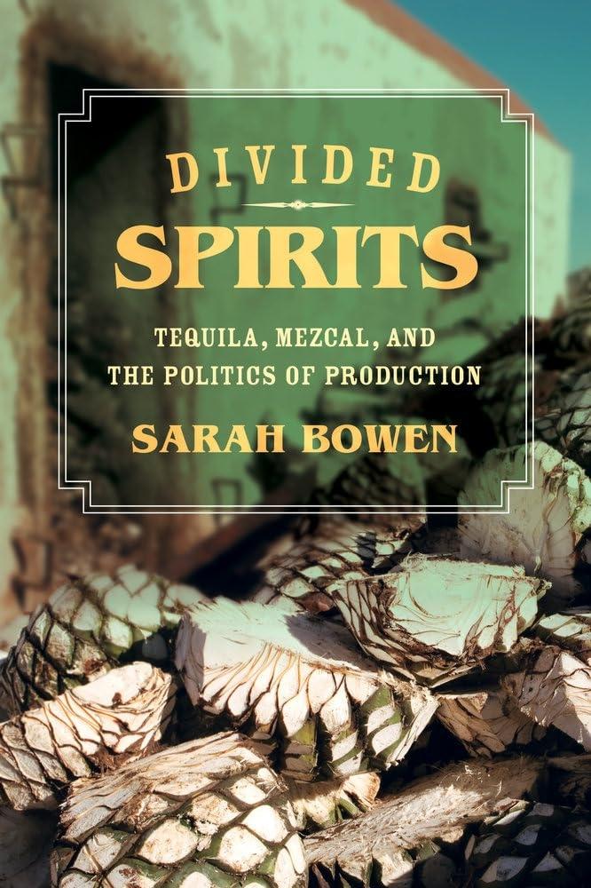Divided Spirits: Tequila, Mezcal, and the Politics of Production, 1st Edition - FULL INSTANT DOWNLOAD | PDF DOCX EPUB