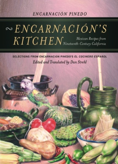 Encarnación’s Kitchen: Mexican Recipes from Nineteenth-Century California, 1st Edition - FULL INSTANT DOWNLOAD | PDF DOCX EPUB