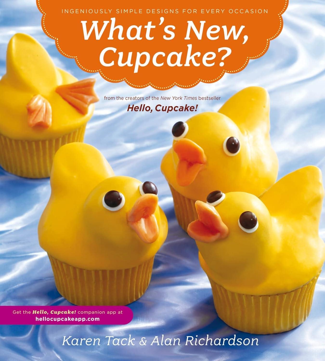 What's New, Cupcake?: Ingeniously Simple Designs for Every Occasion - FULL INSTANT DOWNLOAD | PDF DOCX EPUB