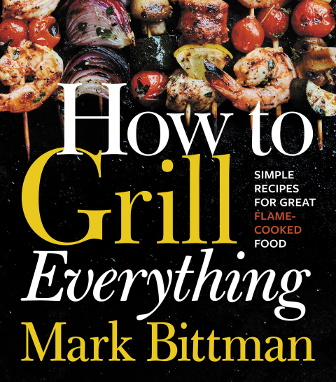 How to Grill Everything: Simple Recipes for Great Flame-Cooked Food: A Grilling BBQ Cookbook - FULL INSTANT DOWNLOAD | PDF DOCX EPUB