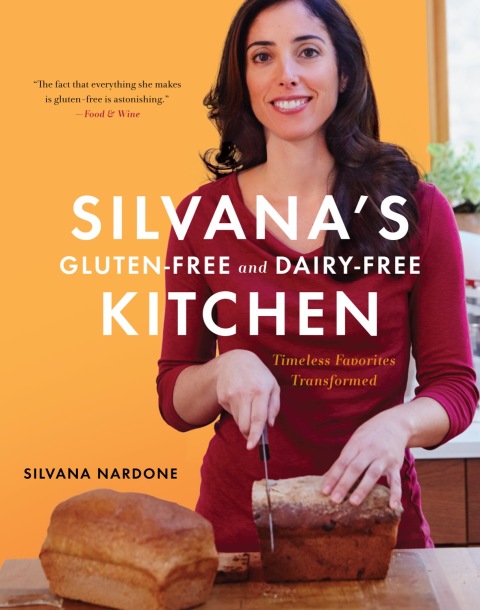 Silvana's Gluten-Free And Dairy-Free Kitchen: Timeless Favorites Transformed - FULL INSTANT DOWNLOAD | PDF DOCX EPUB