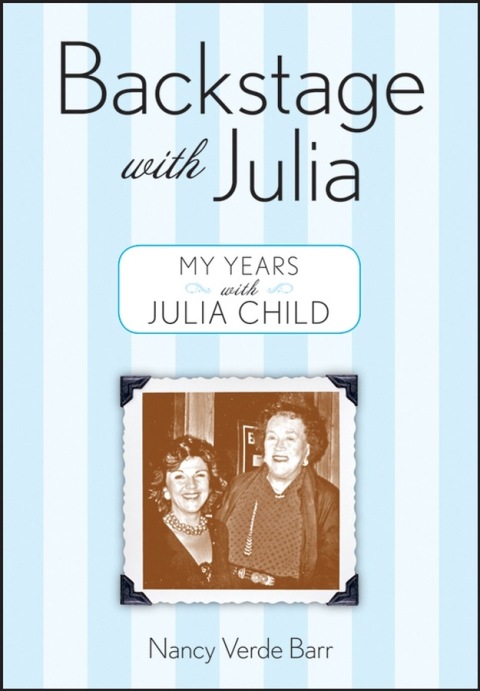 Backstage With Julia: My Years with Julia Child - FULL INSTANT DOWNLOAD | PDF DOCX EPUB