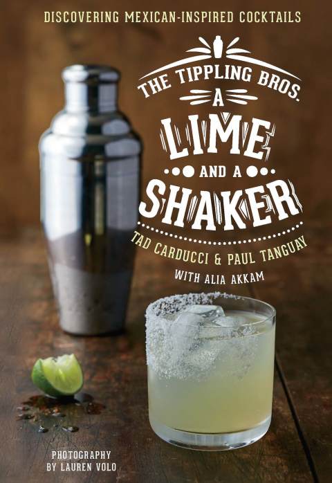 A Lime and a Shaker: Discovering Mexican-Inspired Cocktails - FULL INSTANT DOWNLOAD | PDF DOCX EPUB