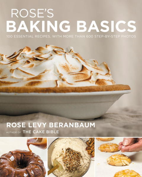 Rose's Baking Basics: 100 Essential Recipes, with More Than 600 Step-by-Step Photos - FULL INSTANT DOWNLOAD | PDF DOCX EPUB