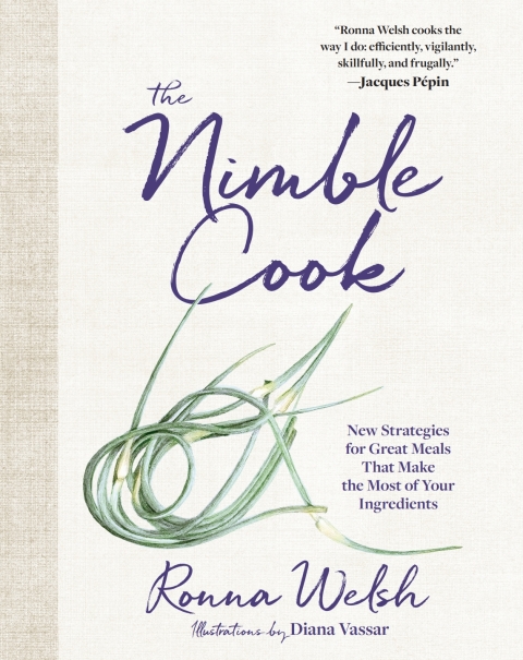 The Nimble Cook: New Strategies for Great Meals That Make the Most of Your Ingredients - FULL INSTANT DOWNLOAD | PDF DOCX EPUB