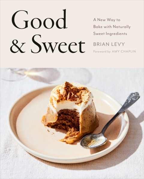 Good & Sweet: A New Way to Bake with Naturally Sweet Ingredients: A Baking Book - FULL INSTANT DOWNLOAD | PDF DOCX EPUB
