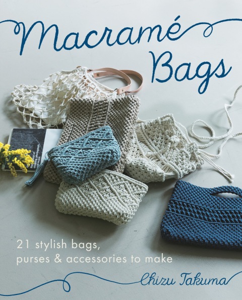 Macramé Bags: 21 Stylish Bags, Purses & Accessories to Make - FULL INSTANT DOWNLOAD | PDF DOCX EPUB