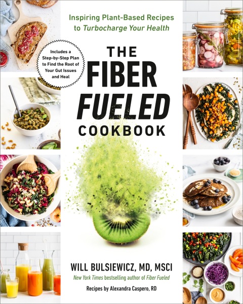 The Fiber Fueled Cookbook: Inspiring Plant-Based Recipes to Turbocharge Your Health - FULL INSTANT DOWNLOAD | PDF DOCX EPUB
