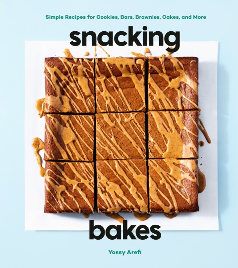 Snacking Bakes: Simple Recipes for Cookies, Bars, Brownies, Cakes, and More - FULL INSTANT DOWNLOAD | PDF DOCX EPUB
