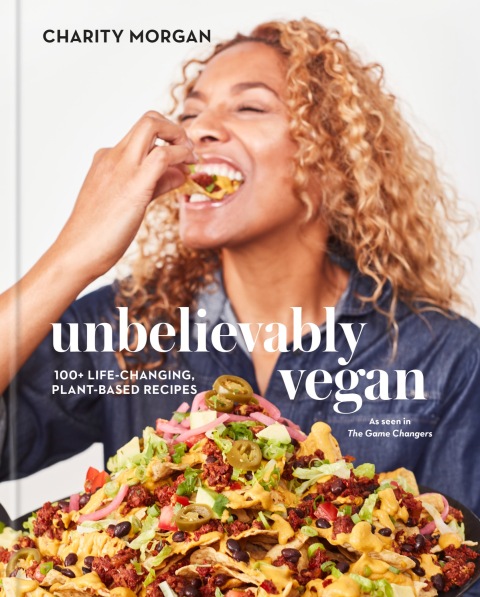 Unbelievably Vegan: 100+ Life-Changing, Plant-Based Recipes: A Cookbook - FULL INSTANT DOWNLOAD | PDF DOCX EPUB
