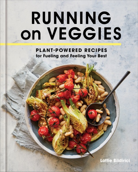 Running on Veggies: Plant-Powered Recipes for Fueling and Feeling Your Best - FULL INSTANT DOWNLOAD | PDF DOCX EPUB