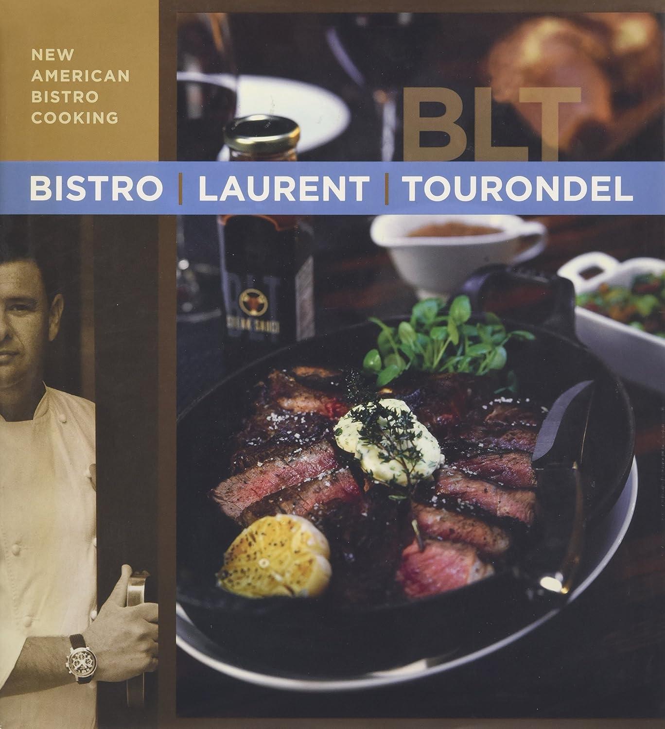 Bistro Laurent Tourondel: New American Bistro Cooking - FULL INSTANT DOWNLOAD | PDF DOCX EPUB