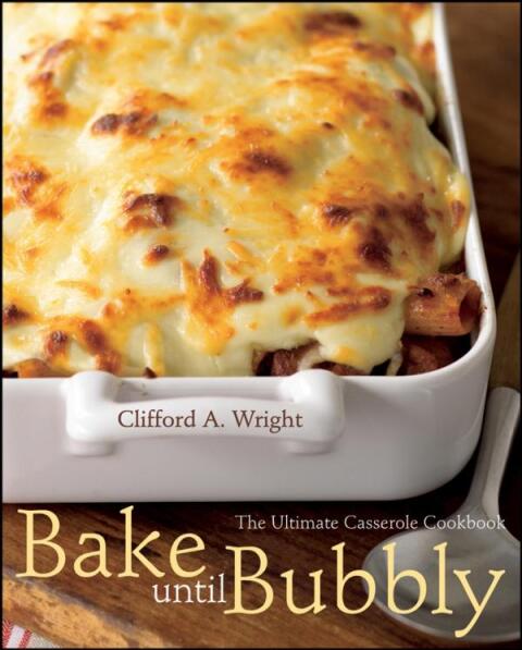 Bake Until Bubbly: The Ultimate Casserole Cookbook - FULL INSTANT DOWNLOAD | PDF DOCX EPUB
