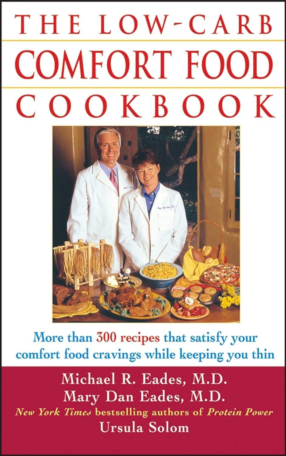 The Low-Carb Comfort Food Cookbook: More Than 300 Recipes That Satisfy Your Comfort Food Cravings While Keeping You Thin - FULL INSTANT DOWNLOAD | PDF DOCX EPUB