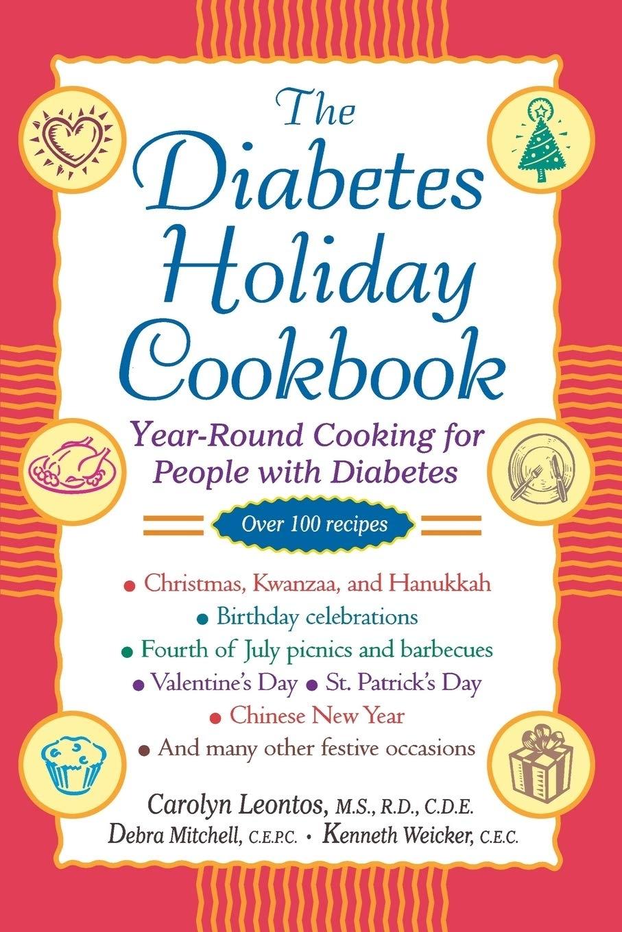 The Diabetes Holiday Cookbook: Year-Round Cooking for People with Diabetes: Year-Round Cooking for People with Diabetes, 1st Edition - FULL INSTANT DOWNLOAD | PDF DOCX EPUB