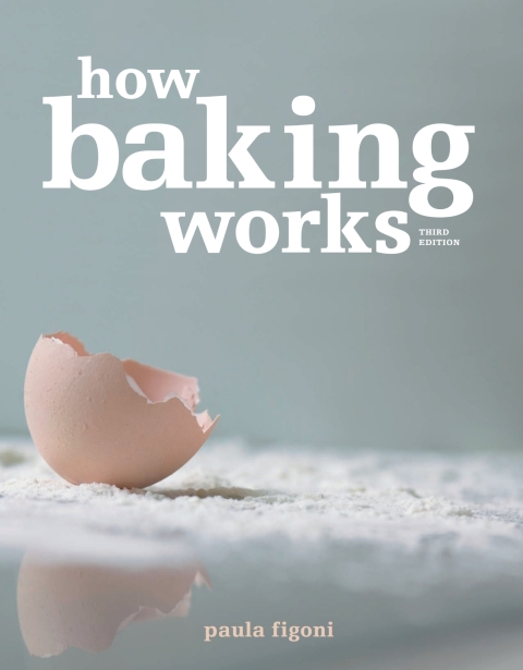 How Baking Works: Exploring the Fundamentals of Baking Science, 3rd Edition - FULL INSTANT DOWNLOAD | PDF DOCX EPUB