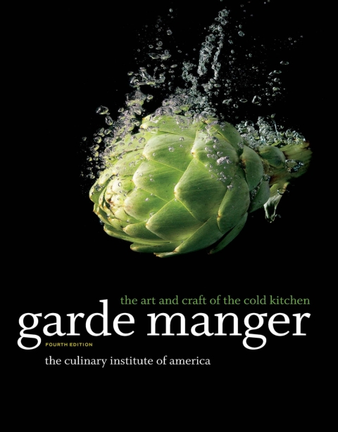 Garde Manger: The Art and Craft of the Cold Kitchen, 4th Edition - FULL INSTANT DOWNLOAD | PDF DOCX EPUB