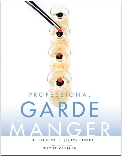 Professional Garde Manger: A Comprehensive Guide to Cold Food Preparation, 1st Edition - FULL INSTANT DOWNLOAD | PDF DOCX EPUB