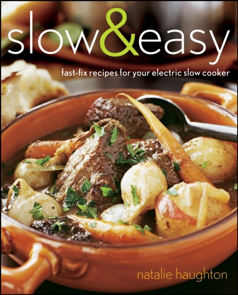 Slow & Easy: Fast-Fix Recipes for Your Electric Slow Cooker - FULL INSTANT DOWNLOAD | PDF DOCX EPUB