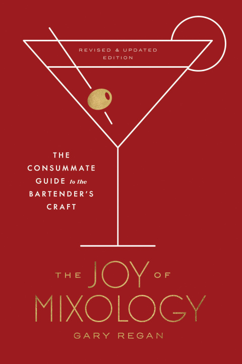 The Joy of Mixology, Revised and Updated Edition: The Consummate Guide to the Bartender's Craft - FULL INSTANT DOWNLOAD | PDF DOCX EPUB