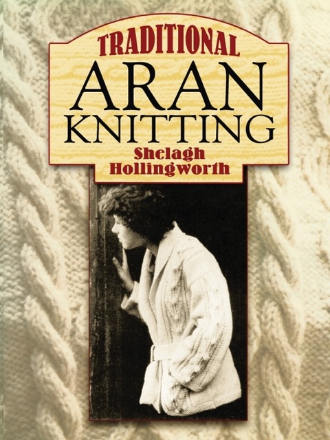 Traditional Aran Knitting - FULL INSTANT DOWNLOAD | PDF DOCX EPUB