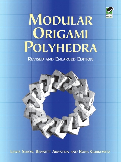 Modular Origami Polyhedra: Revised and Enlarged Edition - FULL INSTANT DOWNLOAD | PDF DOCX EPUB