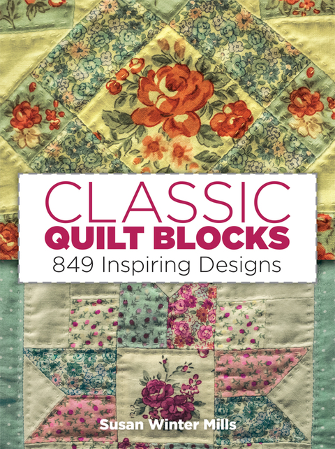Classic Quilt Blocks: 849 Inspiring Designs - FULL INSTANT DOWNLOAD | PDF DOCX EPUB