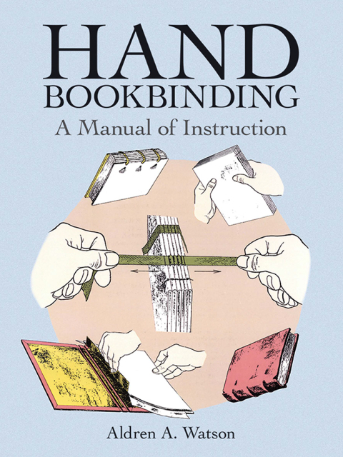 Hand Bookbinding: A Manual of Instruction - FULL INSTANT DOWNLOAD | PDF DOCX EPUB
